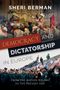 Sheri Berman (Professor of Political Science, Professor of Political Science, Barnard College, Columbia University): Democracy and Dictatorship in Europe, Buch