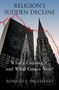 Ronald F. Inglehart: Religion's Sudden Decline: What's Causing It, and What Comes Next?, Buch