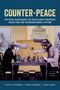 „COUNTER-PEACE: TACTICAL BLOCKAGES TO PEACE AND STRATEGIC RISKS FOR THE INTERNATIONAL SYSTEM“. Zwei Personen mit Pistolen als Köpfe spielen Schach., Buch
