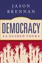 Jason Brennan: Democracy, Buch