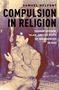 Samuel Helfont: Compulsion in Religion, Buch