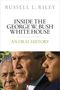 Russell L Riley: Inside the George W. Bush White House, Buch
