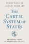 Alexander Lee: The Cartel System of States, Buch