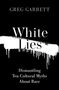 Greg Garrett: White Lies, Buch