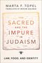 Marta F Topel: The Sacred and the Impure in Judaism, Buch