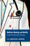 Medicine, Meaning, and Identity, Buch