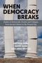 When Democracy Breaks, Buch