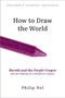 Philip Nel: How to Draw the World, Buch
