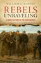 Text: "William L. Barney, Rebels Unraveling, A Short History of the Confederacy." Illustration von Soldaten in Uniformen., Buch