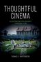"THOUGHTFUL CINEMA: ILLUSTRATING PHILOSOPHY THROUGH FILM von Thomas E. Wartenberg. Menschen im Garten vor einem Gebäude."