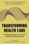 Lynne D Richardson: Transforming Health Care, Buch