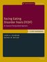 "Facing Eating Disorder Fears (FEDF): An Exposure Therapy Based Approach. CLIENT WORKBOOK." Cover in Gelb und Dunkelrot., Buch