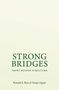Ronald S Burt: Strong Bridges, Buch