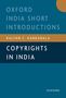 Covertext: "Oxford India Short Introductions", "Kalyan C. Kankanala", "Copyrights in India". Blaues und braunes Design.