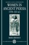 Maria Brosius: Women in Ancient Persia, 559-331 BC, Buch