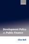 Clive Bell: Development Policy as Public Finance, Buch