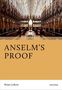 „ANSELM’S PROOF“ von Brian Leftow, Oxford. Innenansicht einer gotischen Kathedrale mit hohen Gewölben und Holzschnitzereien., Buch