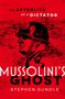 Roter Hintergrund, schwarzer Soldat in Profilansicht. Text: "THE AFTERLIFE OF A DICTATOR", "MUSSOLINI'S GHOST", "STEPHEN GUNDLE"., Buch