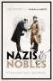 Stephan Malinowski: Nazis and Nobles, Buch