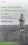 William G. Pooley: Body and Tradition in Nineteenth-Century France: Felix Arnaudin and the Moorlands of Gascony, 1870-1914, Buch