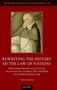 Paolo Amorosa: Rewriting the History of the Law of Nations: How James Brown Scott Made Francisco de Vitoria the Founder of International Law, Buch