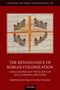 : The Renaissance of Roman Colonization: Carlo Sigonio and the Making of Legal Colonial Discourse, Buch
