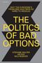 Stefanie Walter: The Politics of Bad Options: Why the Eurozone's Problems Have Been So Hard to Resolve, Buch