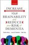 Charles Alessi (Global Chief Clinical Officer, HIMSS Senior Advisor, Global Chief Clinical Officer, HIMSS Senior Advisor, Public Health England): Increase your Brainability - and reduce your risk of dementia, Buch