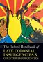 The Oxford Handbook of Late Colonial Insurgencies and Counter-Insurgencies, Buch