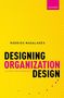 Rodrigo Magalhães: Designing Organization Design, Buch