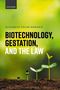 Elizabeth Chloe Romanis: Biotechnology, Gestation, and the Law, Buch