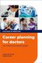 Caroline Elton: Career Planning for Doctors, Buch