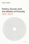 Peter Miller: Poetry, Sound, and the Matter of Prosody, 1800-2000, Buch, Buch