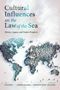James Kraska: Cultural Influences on the Law of the Sea, Buch, Buch