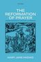 Mary Jane Haemig: The Reformation of Prayer Among Sixteenth-Century Lutherans, Buch