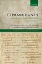 „COMMODIANUS: Introduction, Text, Translation, Commentary“, bearbeitet von Mateusz Kusio. Ein altes Manuskript mit Text.