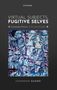 Jonardon Ganeri: Virtual Subjects, Fugitive Selves, Buch