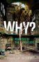 „WHY? THE PURPOSE OF THE UNIVERSE“ von Philip Goff. Eine verwilderte Bibliothek mit Bäumen und Ruinen., Buch