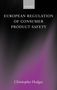 Christopher Hodges: European Regulation of Consumer Product Safety, Buch