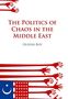 Olivier Roy: Politics of Chaos in the Middle East, Buch