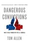 Tom Allen: Dangerous Convictions, Buch