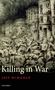 Jeff Mcmahan: Killing in War, Buch