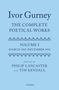 : Ivor Gurney: The Complete Poetical Works, Volume 1: March 1907-December 1918, Buch