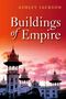 Ashley Jackson: Buildings of Empire, Buch