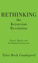 Tyler Beck Goodspeed: Rethinking the Keynesian Revolution, Buch