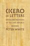 Peter White: Cicero in Letters, Buch