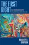 Oben steht "The First Right" und darunter kleiner "Self-Determination and the Transformation of International Order, 1941–2000". Unten rechts der Name "Bradley R. Simpson". Im Hintergrund abstrakte, farbenfrohe Malerei., Buch