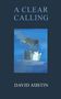 "A CLEAR CALLING" und "DAVID AUSTIN". Eine abstrakte Illustration eines Schiffes auf einem blauen Hintergrund.