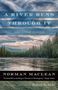 Norman Maclean: A River Runs through It and Other Stories, Buch
