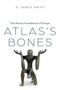 D Vance Smith: Atlas's Bones, Buch
